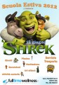 "SHREK" Scuola Estiva 2012